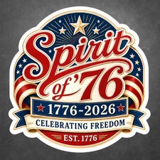 Spirit Of 76 Patriotic Usa 250th Anniversary Vinyl Decal Sticker 1776 2026