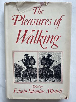 The Pleasures of Walking by Edwin V. Mitchell (1979, Hardcover)