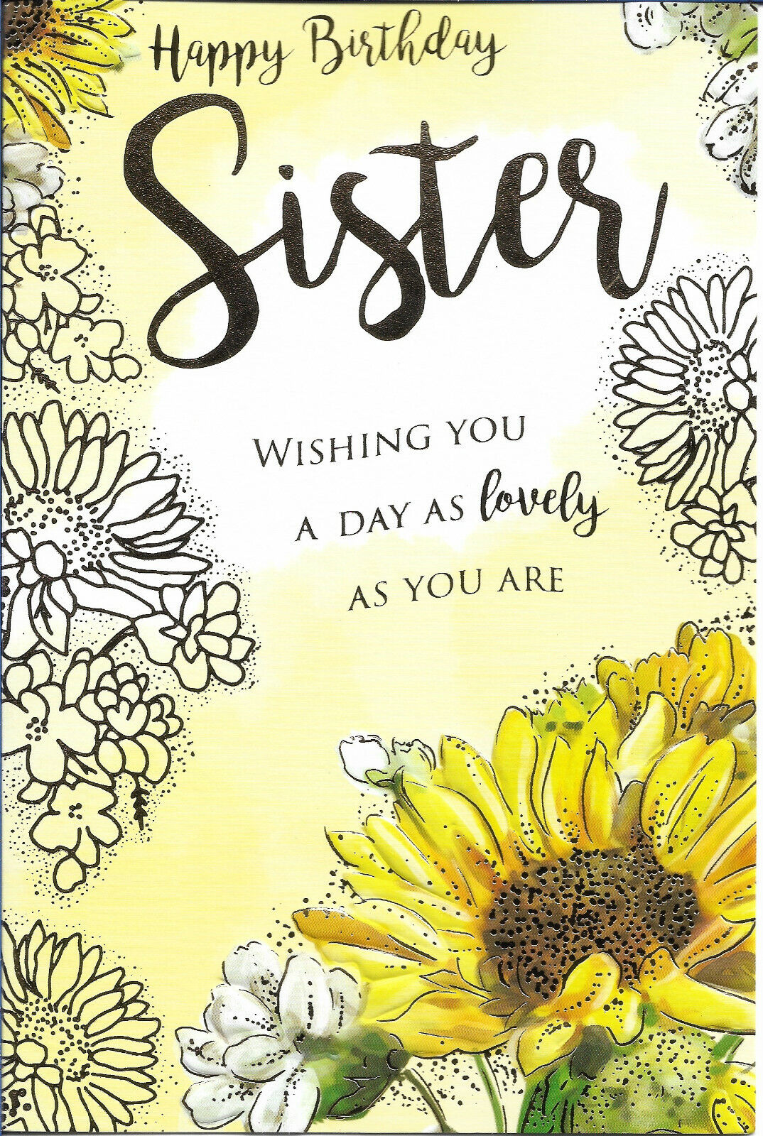 SISTER HAPPY BIRTHDAY GREETING CARD 9” BY 6” SUNFLOWERS | eBay