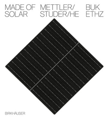 Made of Solar (English language edition) by Daniel Mettler: New