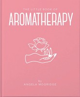 The Little Book Of Aromatherapy | Angela Mogridge | Englisch | Buch | Gebunden