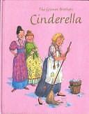 Cinderella (Grimm's and Anderson) by Jacob Grimm;  Wilhelm Grimm