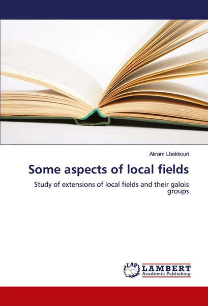 Akram Lbekkouri | Some Aspects Of Local Fields | Taschenbuch | Englisch (2017)-image