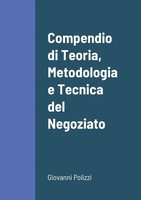 Giovanni Polizzi | Compendio Di Teoria, Metodologia E Tecnica Del Negoziato
