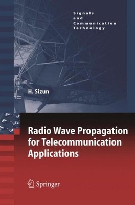 Radio Wave Propagation for Telecommunication Applications Hervé Sizun