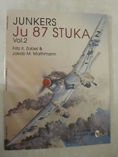 Junkers Ju 87 Stuka Vol. 2 by Jakob M. Mathmann and Fritz Zoebel - Schiffer