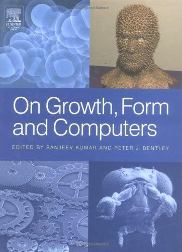 On Growth, Form and Computers Kumar Bentley Hardback Academic Press