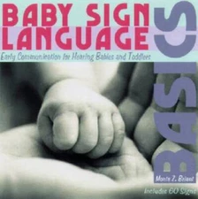 Baby Sign Language Basics: Early Communication for Hearing Babies and Tod - GOOD