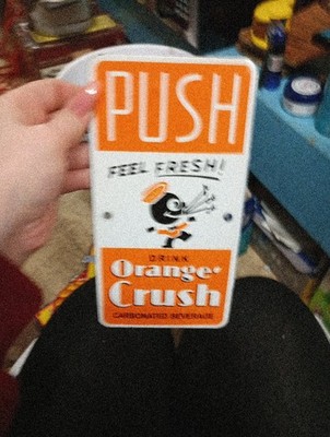 Porcelain Push Drink Orange Crush Door Sign | eBay