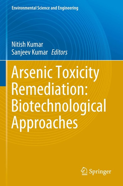 Nitish Kumar (U. A.) | Arsenic Toxicity Remediation: Biotechnological Approaches-image
