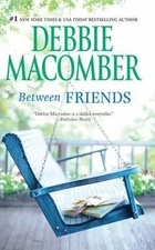 Between Friends by Macomber, Debbie