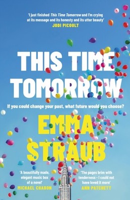  This Time Tomorrow von Emma Straub 9780241453469 Gebunden