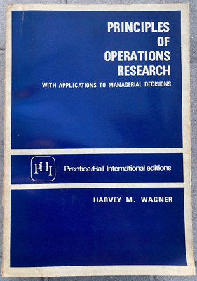 Principles of Operations Research, Harvey Wagner, 1969, vintage management book