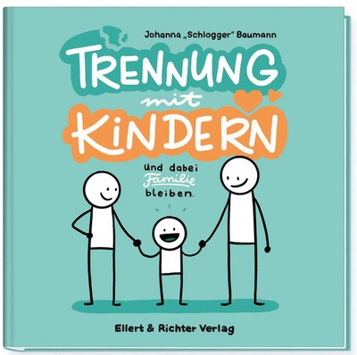 Trennung mit Kindern | Und dabei Familie bleiben | Johanna Baumann | Taschenbuch