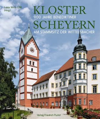 Kloster Scheyern 900 Jahre Benediktiner am Stammsitz der Wittelsbacher Wirth