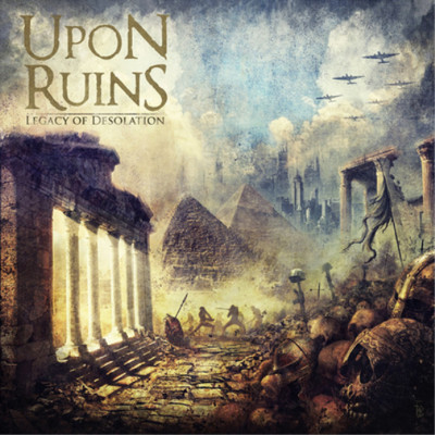 Upon Ruins Legacy of Desolation (CD) Album