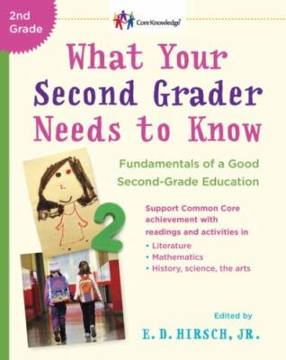 What Your Second Grader Needs to Know: Fundamentals of a Good Second Grade...