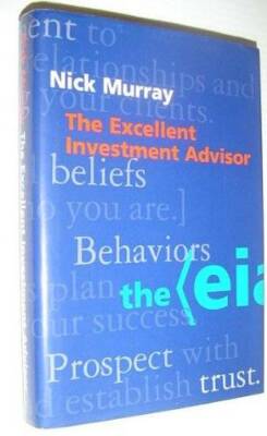 The Excellent Investment Advisor - Hardcover By Murray, Nick - GOOD ...