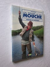 LA PECHE A LA MOUCHE Matériel et techniques par ALEXIS DESHEAUX