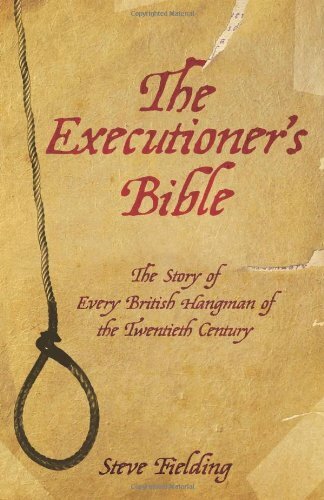 The Executioner's Bible,Steven Fielding