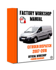 OFFICIAL WORKSHOP Manual Service Repair for Citroen Dispatch 2007 - 2016