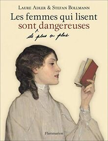 Les femmes qui lisent sont, de plus en plus, danger... | Buch | Zustand sehr gut