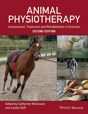 Animal Physiotherapy: Assessment, Treatment and Rehabilitation of Animals by...