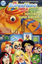 DC Super Hero Girls: Past Times at Super Hero High GN #1-1ST FN 2017 Stock Image