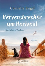 Herzensbrecher am Horizont | Cornelia Engel | Taschenbuch | 298 S. | Deutsch