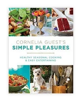 Cornelia Guest's Simple Pleasures: ..., Guest, Cornelia