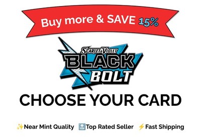 Pokémon TCG Black Bolt Choose Your Card Singles | NM Bulk Discount