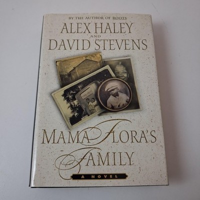 Mama Flora's Family Alex Haley David Stevens 1998 Hardcover Dust Jacket Book