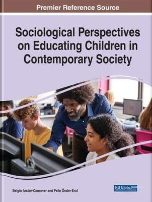 Sociological Perspectives on Educating Children, Arslan-Cansever, OEnder-Ero-,