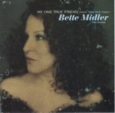 BETTE MIDLER - MY ONE TRUE FRIEND - CD SINGLE PROMO DANS UN BOITIER 1TITRE 1998