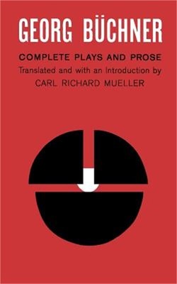 Georg Buchner: Complete Plays and Prose (Paperback or Softback)