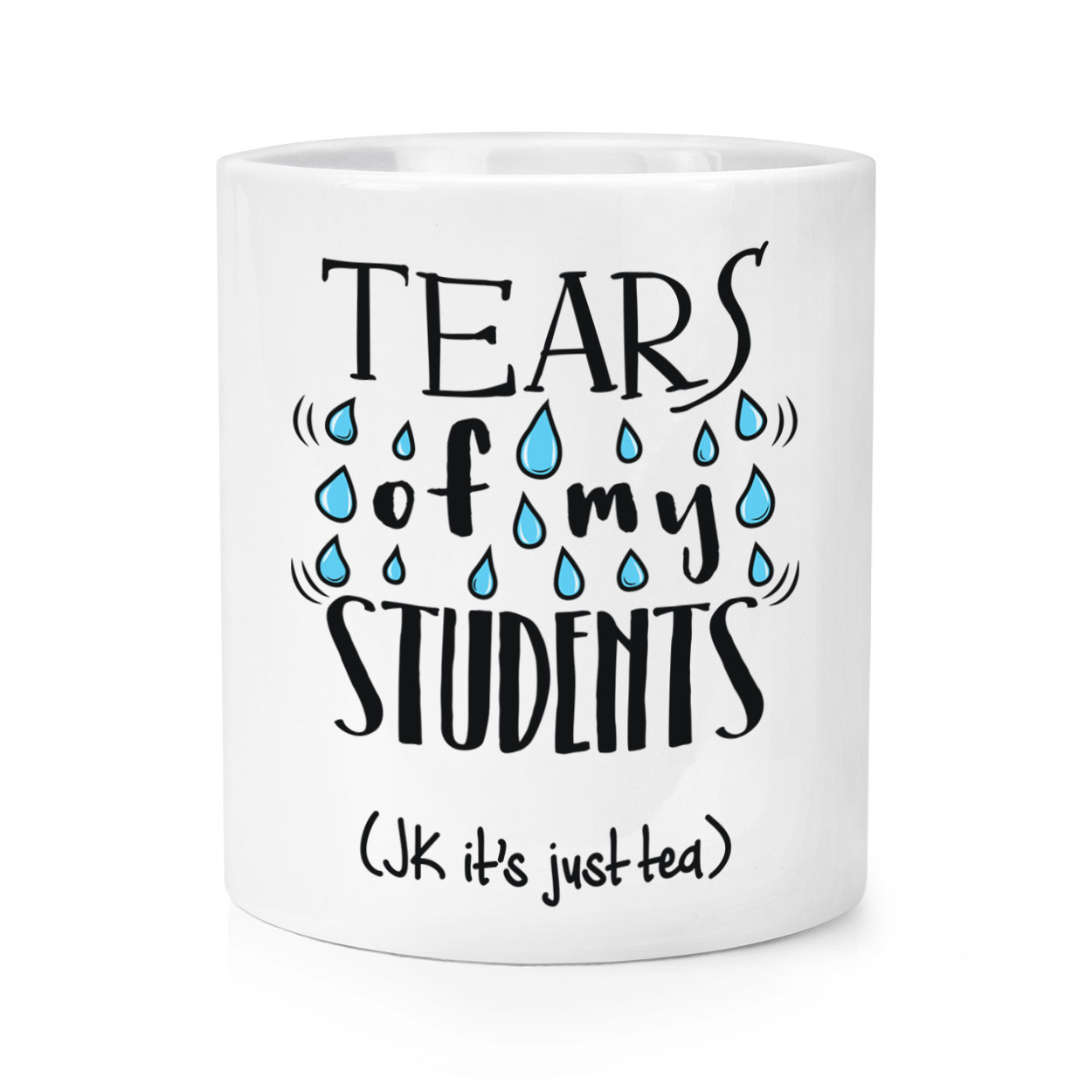Tears Of My Students Tea Makeup Brush Pencil Pot Teacher Gift Funny