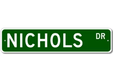 Nichols Drive Street Sign Personalized Custom Last Name Metal Aluminum Plaque