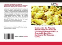 EvaluacióN De Algunos ParáMetros Productivos En Pollo De Engorde En La Granja Mi