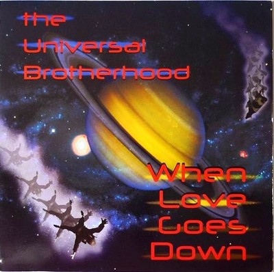 The Universal Brotherhood - When Love Goes Down - USA 12'' Vinyl - 2000 - D·M·...
