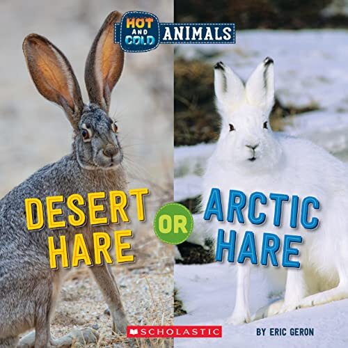 Desert Hare or Arctic Hare (Hot and Cold Animals) by Eric Geron (HB 2022) - Image 5