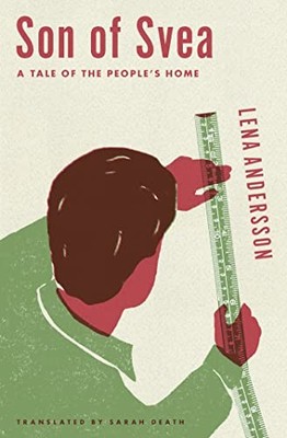 Son Of Svea: A Tale of the People's Home by Andersson, Lena, Death, Sarah New..