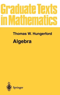 Algebra Thomas W. Hungerford Buch Graduate Texts in Mathematics xxiv Englisch