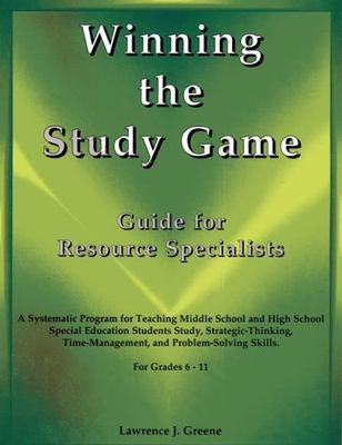 Winning the Study Game: Guide for Resource Specialists: A Systematic Program f..