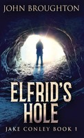 John Broughton | Elfrid's Hole | Buch | Englisch (2021) | Jake Conley | Gebunden