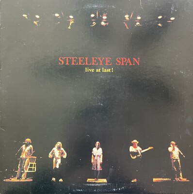 Steeleye Span Live At Last ! Excellent Chrysalis Vinyl LP 1978.