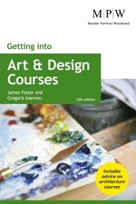 Getting into Art and Design Courses by James FosterGregoris Ioannou | Paperback