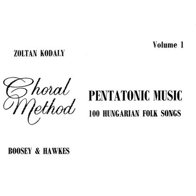 Pentatonic Music - Volume I (100 Hungarian Folk Songs) by Zolt?n Kod?ly