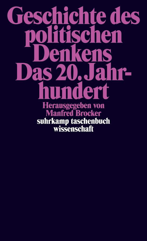 Thumbnail - Geschichte Des Politischen Denkens. Das 20. Jahrhundert | 2018 |