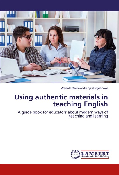 Mokhidil Salomiddin Qizi Ergashova | Using Authentic Materials In Teaching...-image