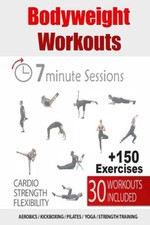 30 Bodyweight Workouts: 7-Minute Fitness Solution by Noah Kanyo [Paperback]